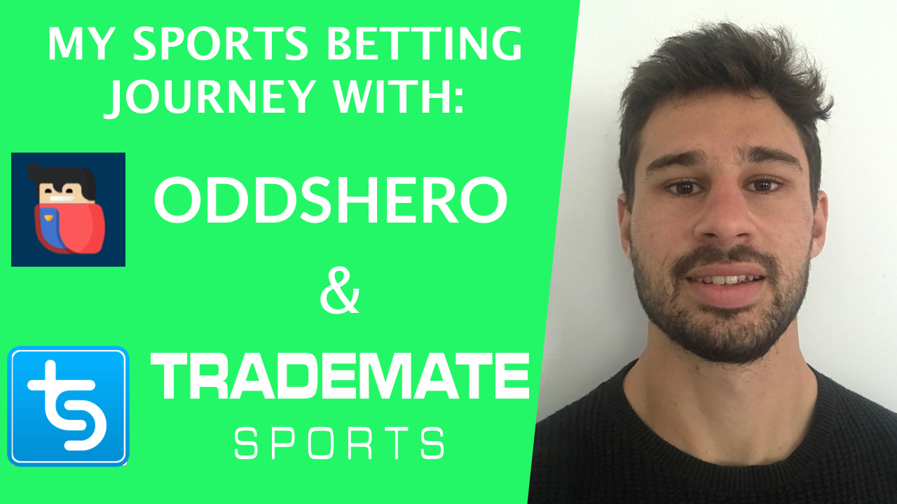 My Sport Betting Journey with Oddshero & Trademate Sports